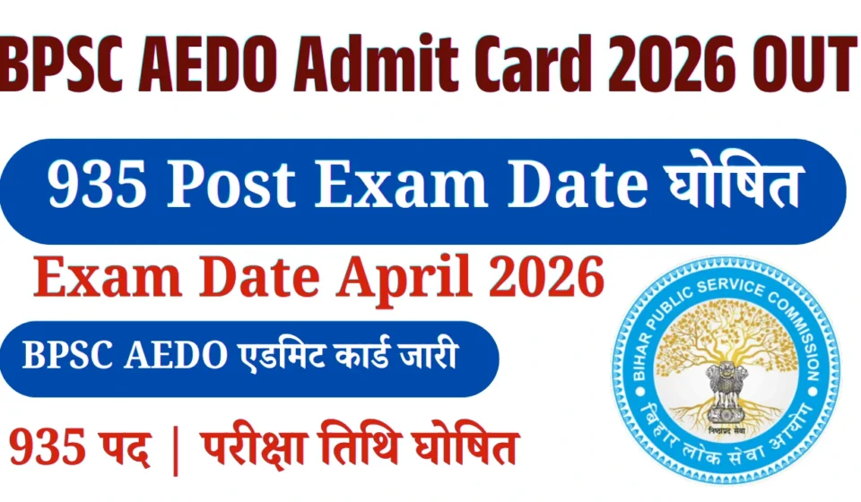Bihar BPSC AEDO Admit Card 2026