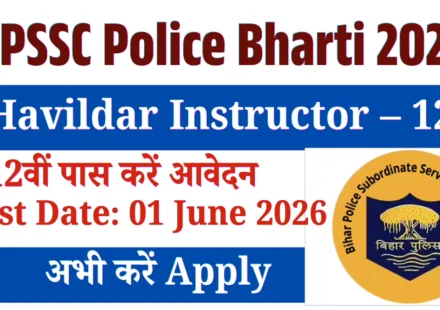 BPSSC Bihar Police Havildar Instructor Recruitment 2026